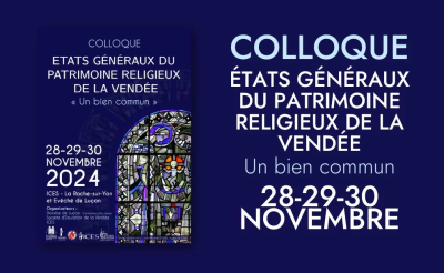 Colloque - États généraux du patrimoine religieux de la Vendée