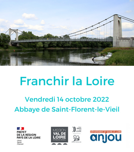 Table ronde « Franchir la Loire » : Entre les nouveaux usages et la préservation du patrimoine, quels enjeux pour les ponts de Loire ?