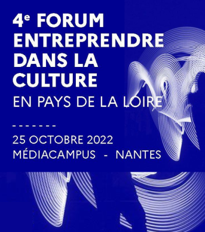 4e édition du Forum Entreprendre dans la Culture