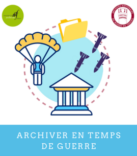 Journée d'étude « Archiver en temps de guerre »