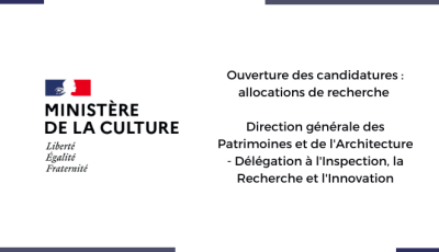 Ouverture des candidatures : allocations de formation et de recherche dans le domaine des patrimoines 2022