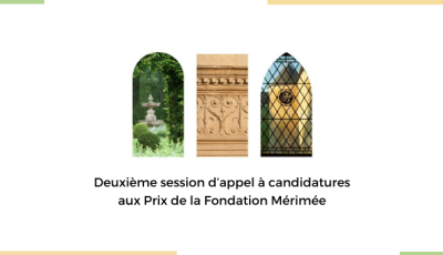 Deuxième session d'appel à candidatures aux Prix de la Fondation Mérimée