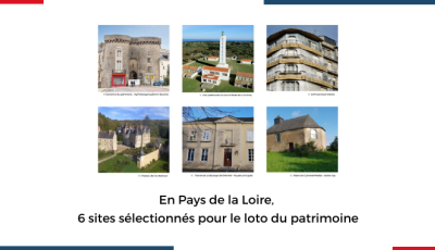 En Pays de la Loire, 6 sites sélectionnés pour le Loto du patrimoine