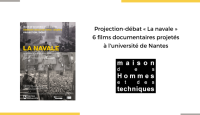 Projection-débat à l'université de Nantes : La navale - 6 films documentaires