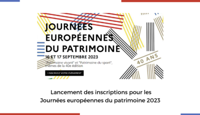 Lancement des inscriptions pour les Journées européennes du patrimoine 2023