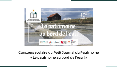 Concours scolaire du Petit Journal du Patrimoine : « Le patrimoine au bord de l’eau ! »