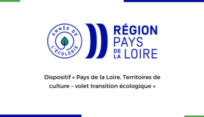 Un volet transition écologique dans le dispositif « Pays de la Loire, Territoires de culture »