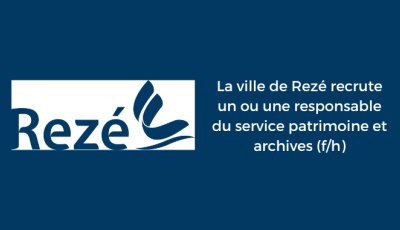 La ville de Rezé recrute un·e responsable du service patrimoine et archives